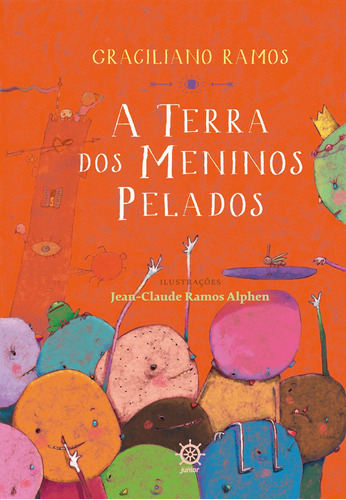 A terra dos meninos pelados, de Ramos, Graciliano. Editora Record Ltda., capa mole em português, 2014