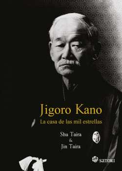 Libro Jigoro Kano. La Casa De Las Mil Estrellasde Taira Shu