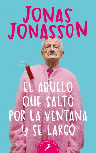 Libro - El Abuelo Que Salto Por La Ventana Y Se Largo 