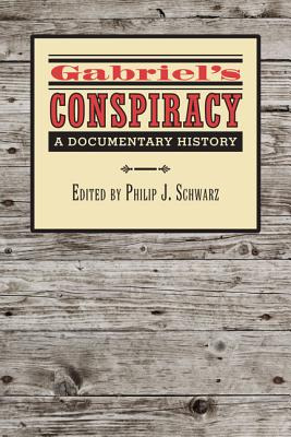 Libro Gabriel's Conspiracy: A Documentary History - Schwa...