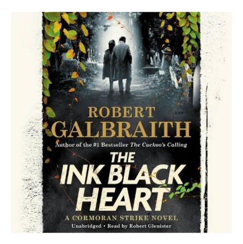 The Ink Black Heart - Robert Galbraith. Eb4
