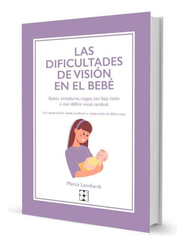 Libro Dificultades De Vision En El Bebe/ed.especial Y Dif...