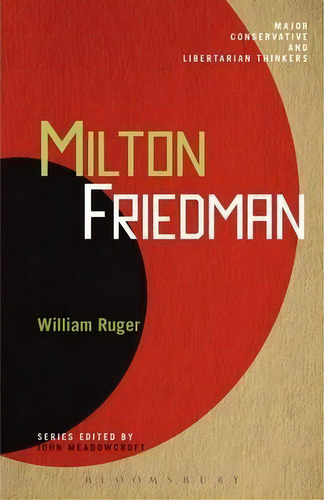 Milton Friedman, De Dr. William Ruger. Editorial Continuum Publishing Corporation, Tapa Dura En Inglés