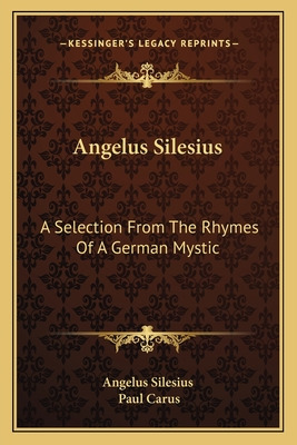 Libro Angelus Silesius: A Selection From The Rhymes Of A ...