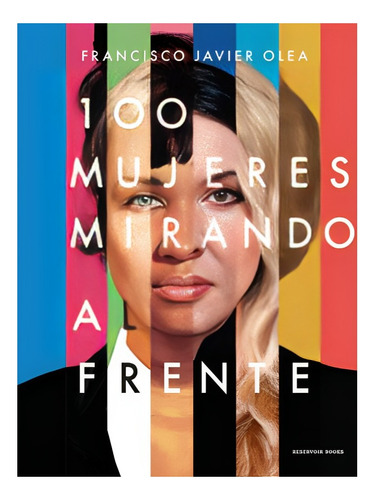 Libro 100 Mujeres Mirando Al Frente /255