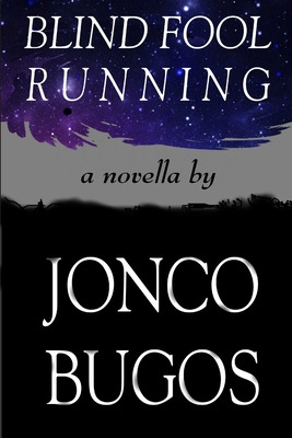 Libro Blind Fool Running - Bugos, Jonco