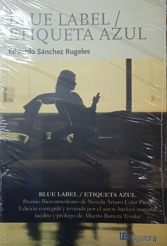 Blue Label / Etiqueta Azul (nuevo) / Eduardo Sánchez Rugeles