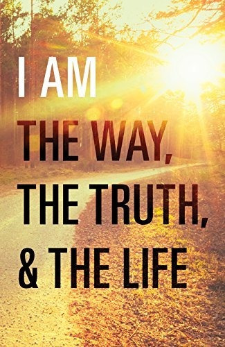 Book : I Am The Way, The Truth, And The Life (pack Of 25) -