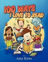 Libro 100 Ways I Love To Read - Amy Klees