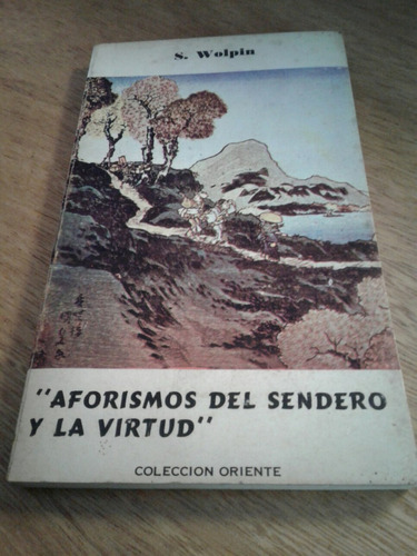 Aforismos Del Sendero Y La Virtud S. Wolpin 1978 La3