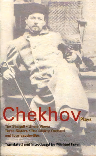Chekhov Plays: The Seagull , Uncle Vanya , Three Sisters And The Cherry Orchard , De Anton Pavlovich Chekhov. Editorial Bloomsbury Publishing Plc, Tapa Blanda En Inglés