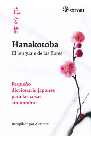 Hanakotoba El Lenguaje De Las Flores - Pler,alex