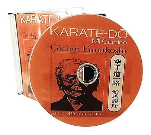 Karate-do. Mi Camino. Curso Auto-biográfico Gichin Funakoshi