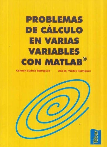 Libro Problemas De Cálculo En Varias Variable Con Matlab De