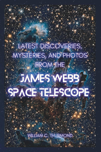 Libro: Latest Discoveries, Mysteries, And Photos From