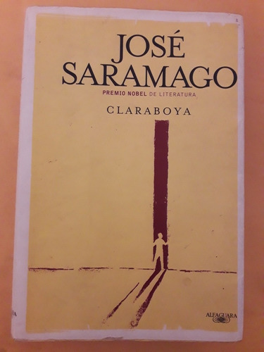 Claraboya. José Saramago. Alfaguara Editorial 