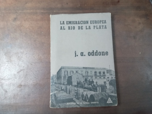 Libro La Emigracion Europea Al Rio De La Plata