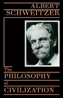 Libro The Philosophy Of Civilization - Albert Schweitzer