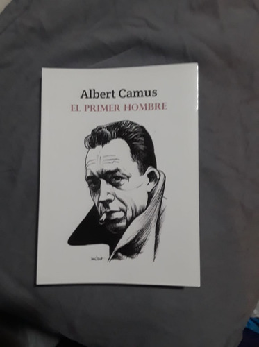 El Primer Hombre/albert Camus