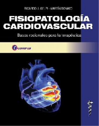 Fisiopatologia Cardiovascular - Gelpi, Ricardo Jorge