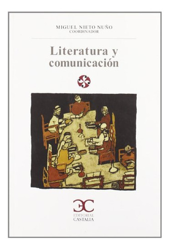 Libro Literatura Y Comunicación De Miguel Nieto Nuño Ed: 1