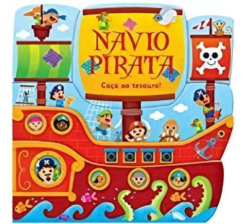 Navio Pirata - Caça Ao Tesouro!, De Libris. Libris Editora Em Português