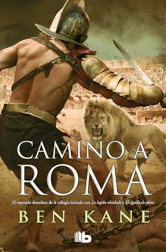 Camino A Roma - Legion Olvidada 3 - Kane Ben