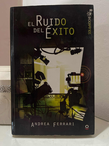 Libro El Ruido Del Éxito Andrea Ferrari