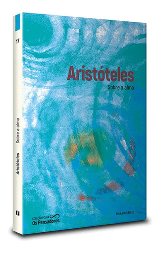 Coleção Os Pensadores Ed 17 Aristóteles Sobre A Alma Folha