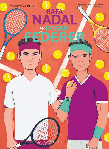 Libro: Rafa Nadal Y Roger Federer. Ferretti De Blonay, Franc