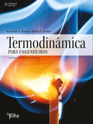 Termodinâmica aplicada a engenharia, de Kross, Kenneth. Editora Cengage Learning Edições Ltda., capa mole em português, 2015