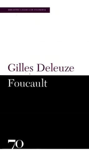 Foucault, De Deleuze, Gilles. Editora Edicoes 70 - Almedina, Capa Mole Em Português