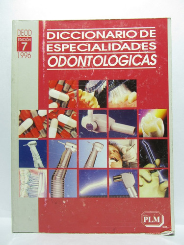 Diccionario De Especialidades Odontológicas 7ed - Plm