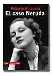 El Caso Neruda