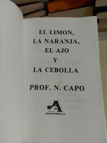 El Ajo, El Limón, La Naranja Y La Cebolla - Dr. N. Capo (Usado)