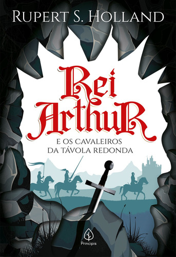 Rei Arthur e os cavaleiros da Távola Redonda, de S. Holland, Rupert. Ciranda Cultural Editora E Distribuidora Ltda., capa mole em português, 2022