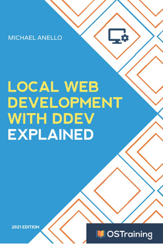 Local Web Development With Ddev Explained: Your Step-by-step