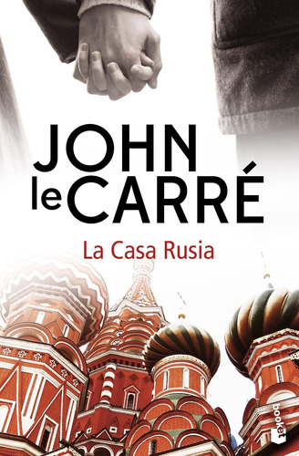 La Casa Rusia De John Le Carré - Booket