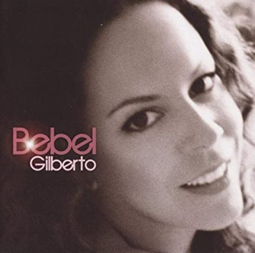 Cd Bebel Gilberto 2004