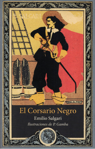 Emilio Salgari - El Corsario Negro (nuevo Y Sellado)