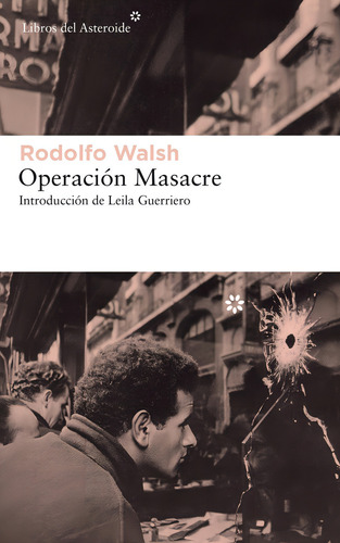 Operacion Masacre - Walsh,rodolfo