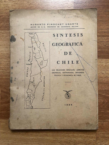 Augusto Pinochet Ugarte Libro Síntesis Geográfica De Chile