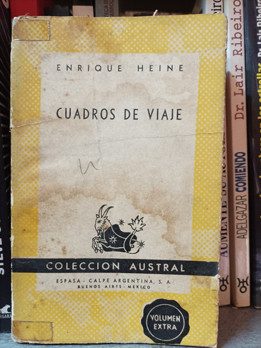 Cuadros De Viaje. Enrique Heine. Colección Austral 