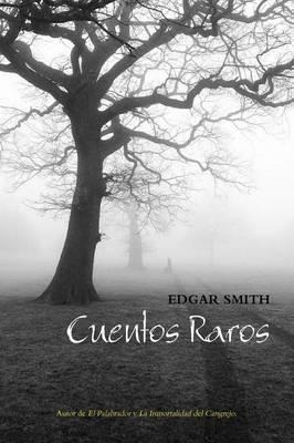 Cuentos Raros - Edgar Smith