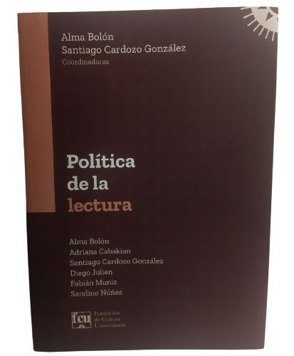 Política De La Lectura Alma Bolón Fcu