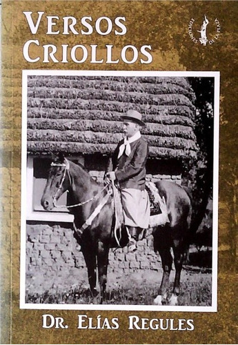 Versos Criollos - Elias Regules