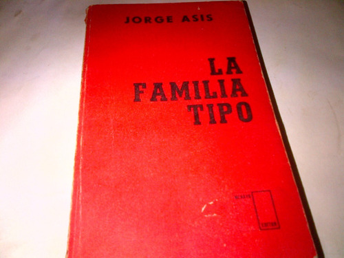 Jorge Asis - La Familia Tipo C315