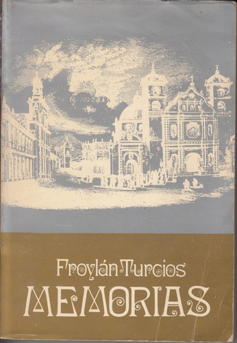 Froylan Turcios Memorias 1a Edicion Honduras 1980 Escaso 