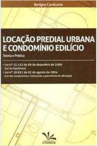 Locação Predial Urbana e Condomínio Edilício, de Benigno Cavalcante. Cronus Editora, capa mole em português