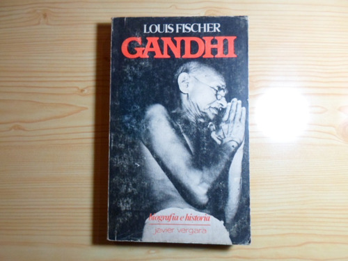 Gandhi - Louis Fischer